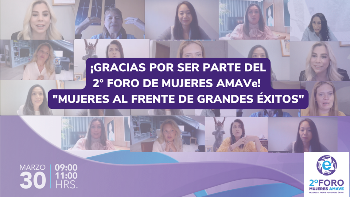 La AMAVe celebra su 2do Foro “Mujeres al frente de grandes éxitos»