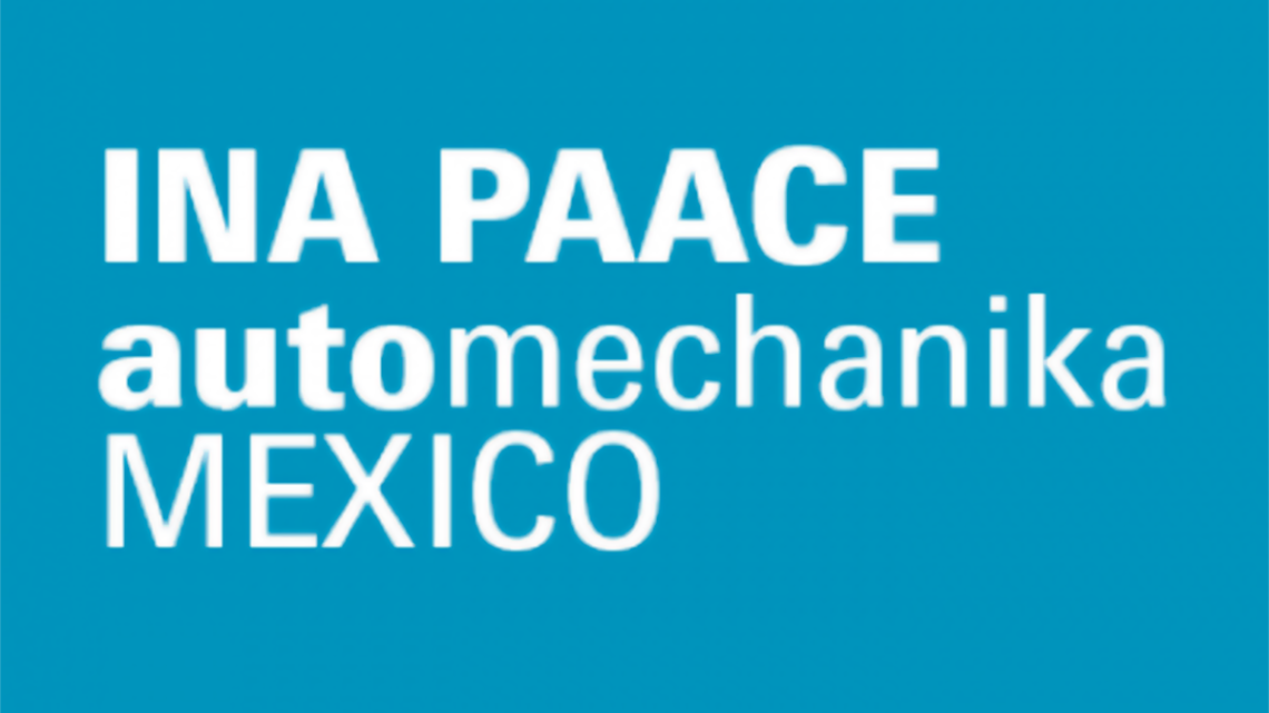 En puerta, INA PAACE Automechanika México 2022