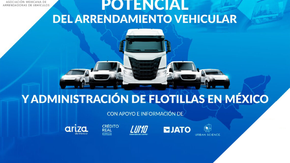 ¿Cuál es el panorama del arrendamiento vehicular en México?